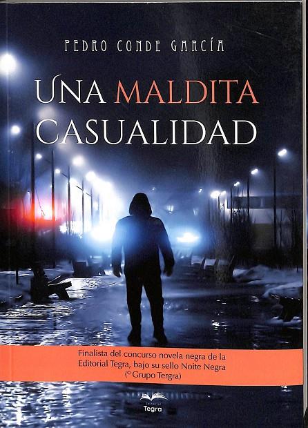 UNA MALDITA CASUALIDAD | PEDRO CONDE