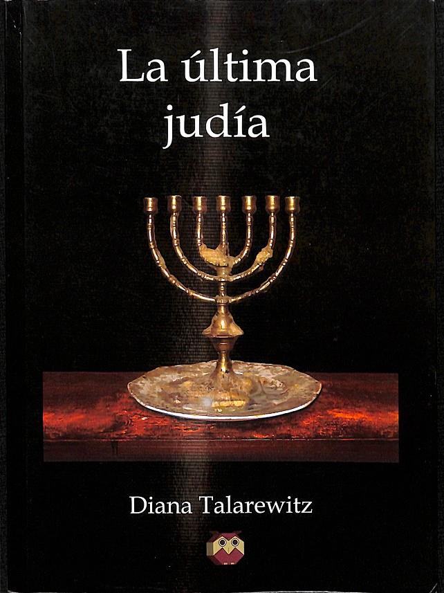 LA ÚLTIMA JUDÍA | TALAREWITZ, DIANA