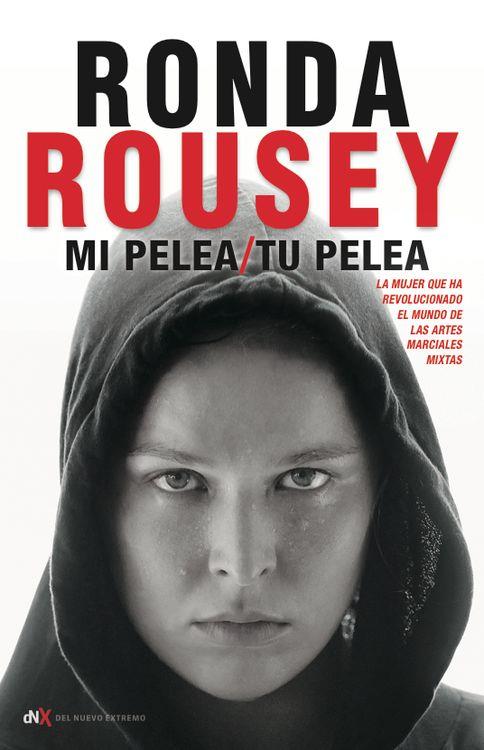 MI PELEA, TU PELEA | ROUSEY, RONDA