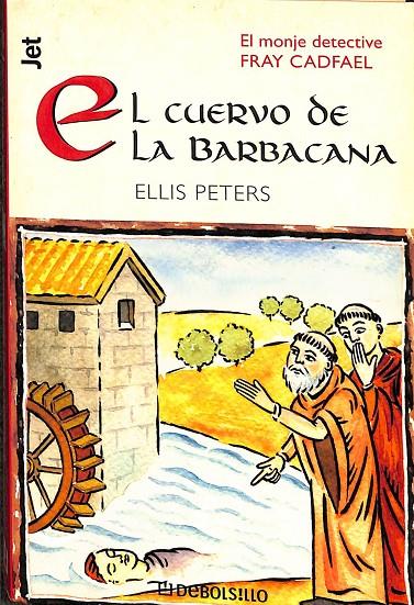 EL CUERVO DE LA BARBACANA | ELLIS PETES