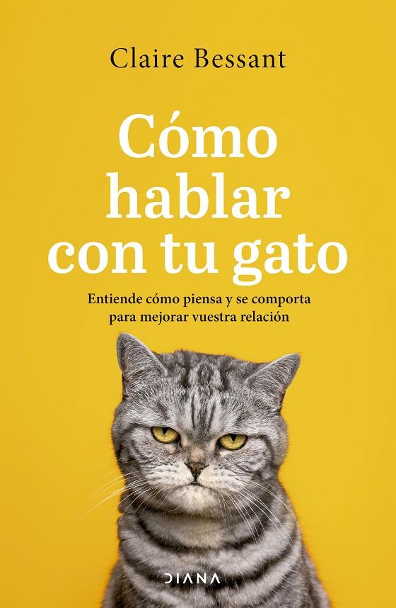 CÓMO HABLAR CON TU GATO | BESSANT, CLAIRE
