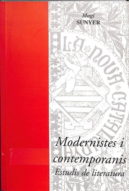 MODERNISTES CONTEMPORANIS - ESTUDIS DE LITERATURA (CATALÁN) | MAGÍ SUNYER