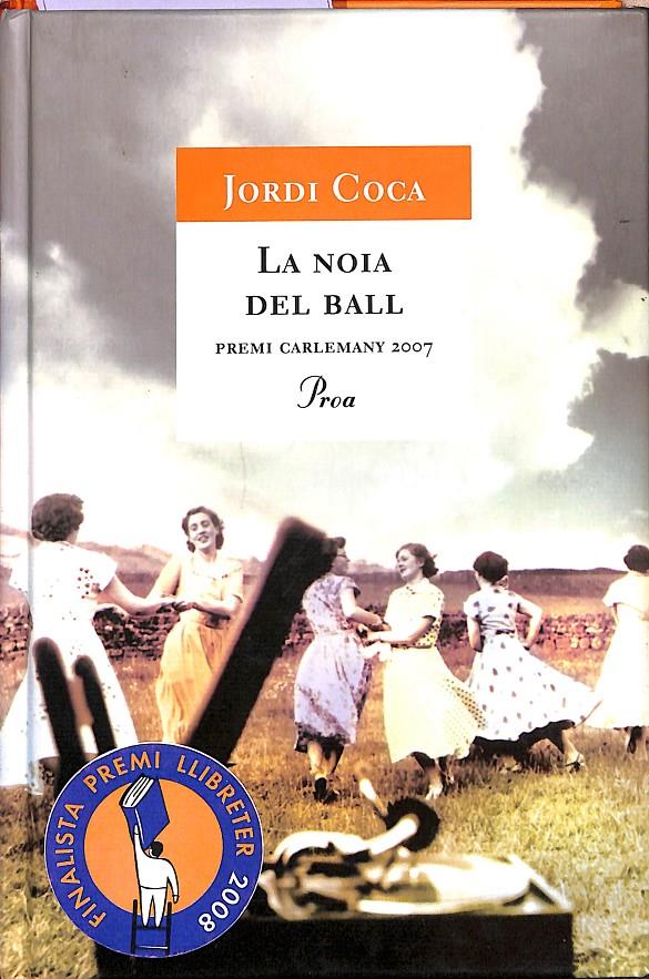 LA NOIA DEL BALL  (CATALÁN) 470 | 9788484370307 | COCA, JORDI