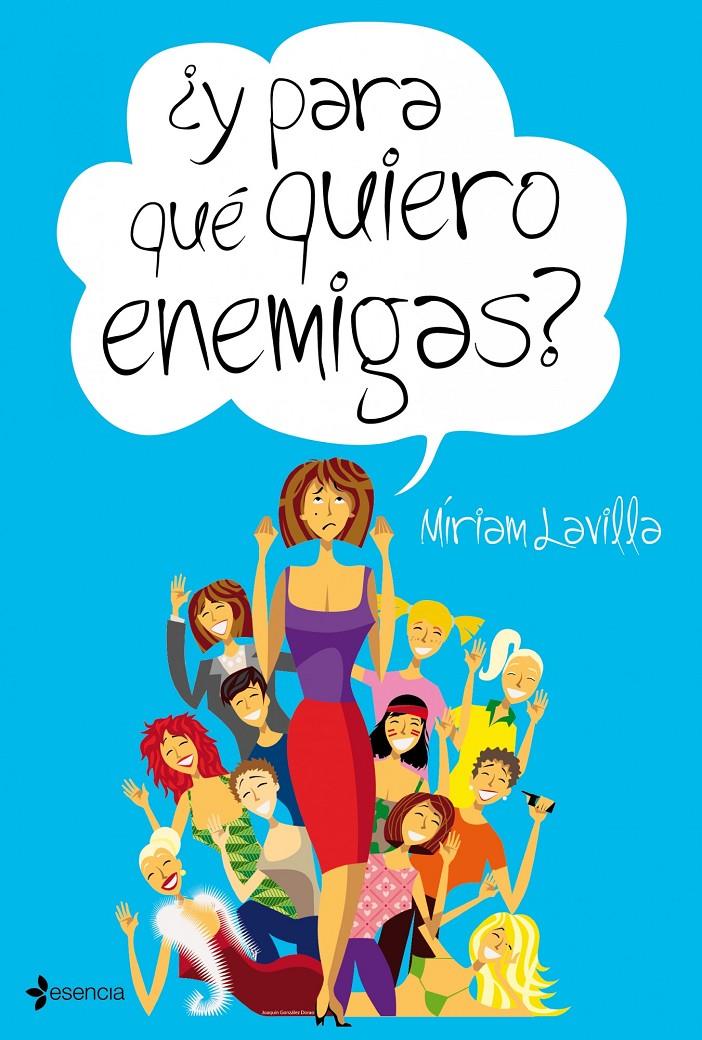 ¿Y PARA QUÉ QUIERO ENEMIGAS? | LAVILLA, MIRIAM