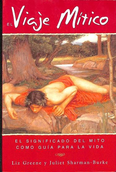 EL VIAJE MITICO | LIZ GRENE Y JULIET SHARMAN