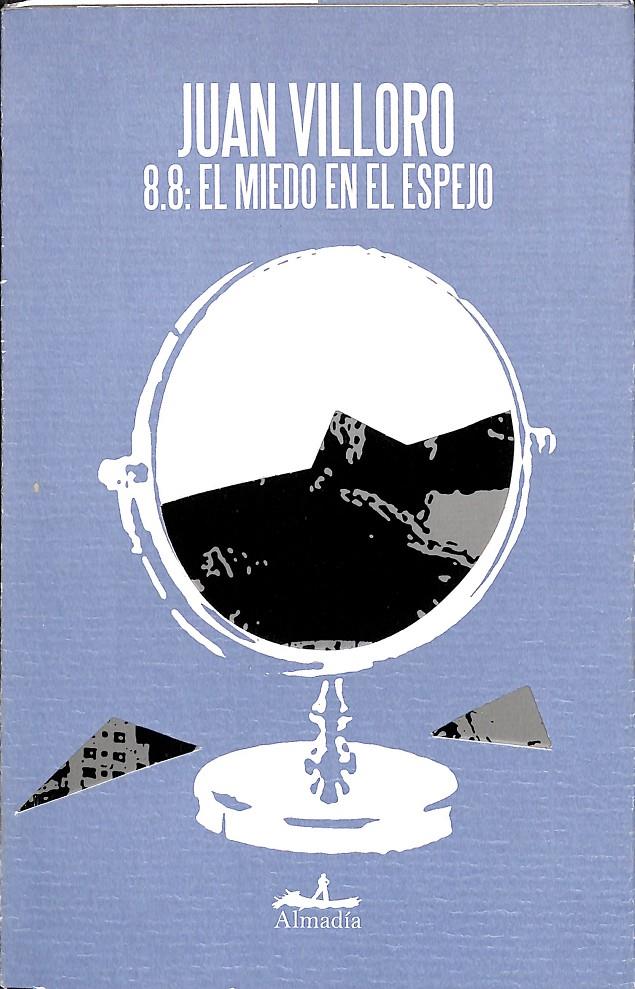 EL MIEDO EN EL ESPEJO  | JUAN VILLORO 