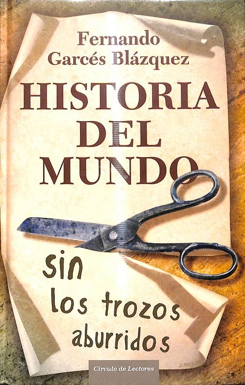 HISTORIA DEL MUNDO - (PRECINTADO) | 9788467238259 | FERNANDO GARCÉS BLÁZQUEZ