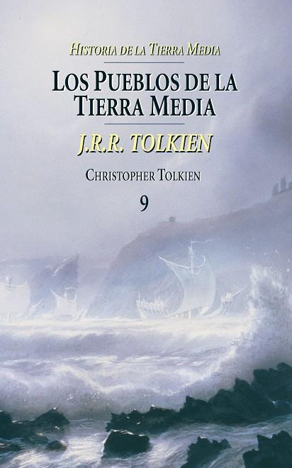HISTORIA DE LA TIERRA MEDIA Nº 09/09 LOS PUEBLOS DE LA TIERRA MEDIA | TOLKIEN, J. R. R.