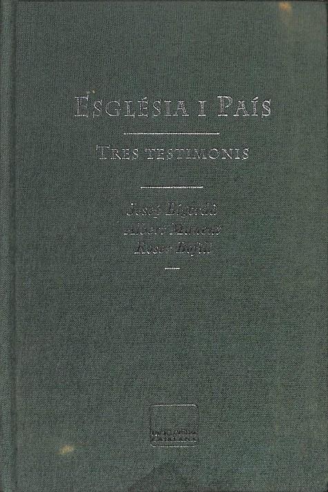 ESGLÉSIA I PAÍS TRES TESTIMONIS (CATALÁN). | 9788477399285 | AA VV