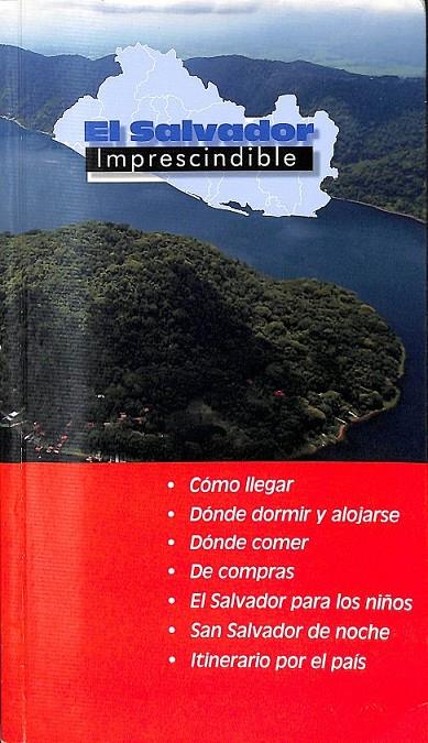 EL SALVADOR IMPRESCINDIBLE  | 9789992387009 | V.V.A