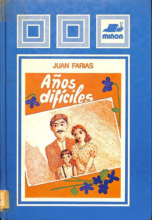 AÑOS DIFÍCILES (LAS CAMPANAS) | 9788435506487 | FARIAS, JUAN