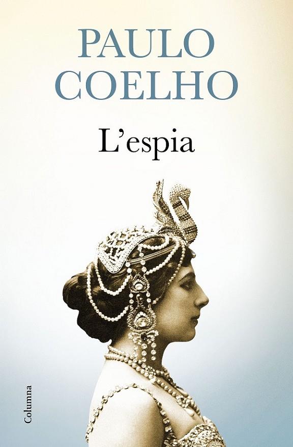 L'ESPIA (CATALÁN)  | 9788466421416 | COELHO, PAULO