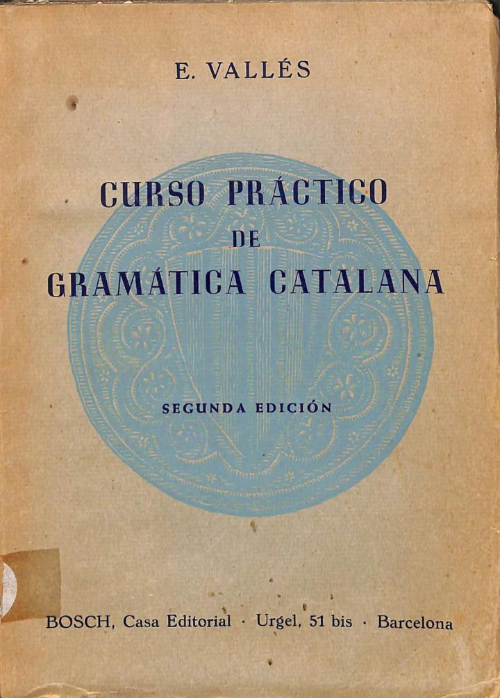 CURSO PRÁCTICO DE GRAMÁTICA CATALANA | E. VALLES