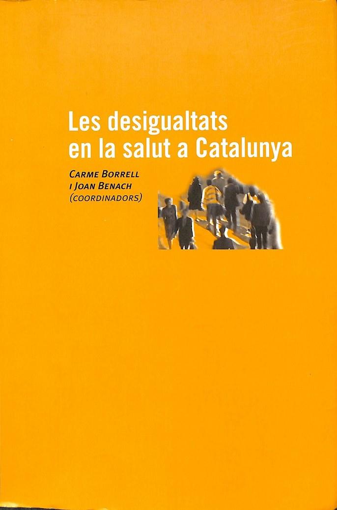 LES DESIGUALTATS EN LA SALUT A CATALUNYA (CATALÁN) | 9788483344521