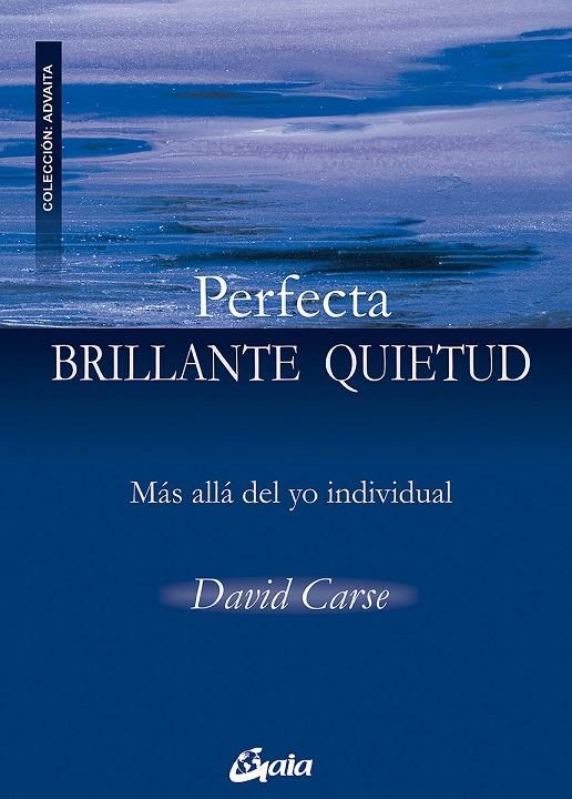 PERFECTA BRILLANTE QUIETUD | CARSE, DAVID