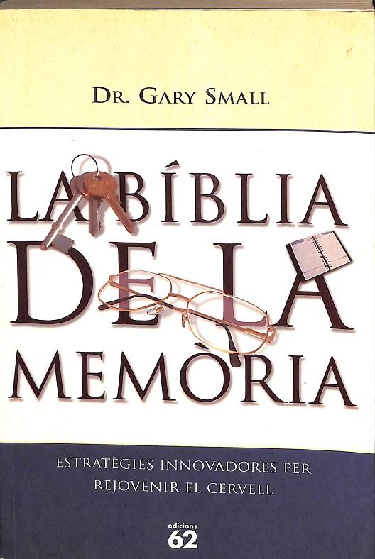 LA BÍBLIA DE LA MEMÒRIA. (CATALÁN) | SMALL, GARY