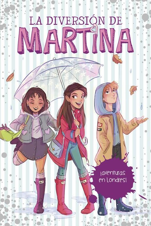 LA DIVERSIÓN DE MARTINA - ¡AVENTURAS EN LONDRES! Nº 2 | D'ANTIOCHIA, MARTINA