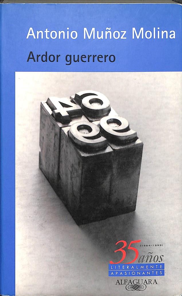 ARDOR GUERRERO | 9788420441450 | MUÑOZ MOLINA, ANTONIO