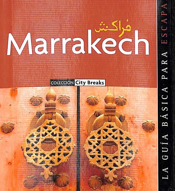 MARRAKECH CITY BREAKS | 9788493508494 | RAMIS VENDRELL, SERGI / POTAU ESCUR, SARA
