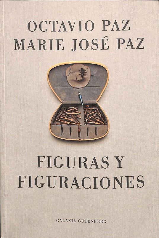 FIGURAS Y FIGURACIONES | 9788481092509 | PAZ, OCTAVIO