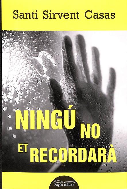 NINGÚ NO ET RECORDARÀ (CATALÁN) | SIRVENT CASAS, SANTI