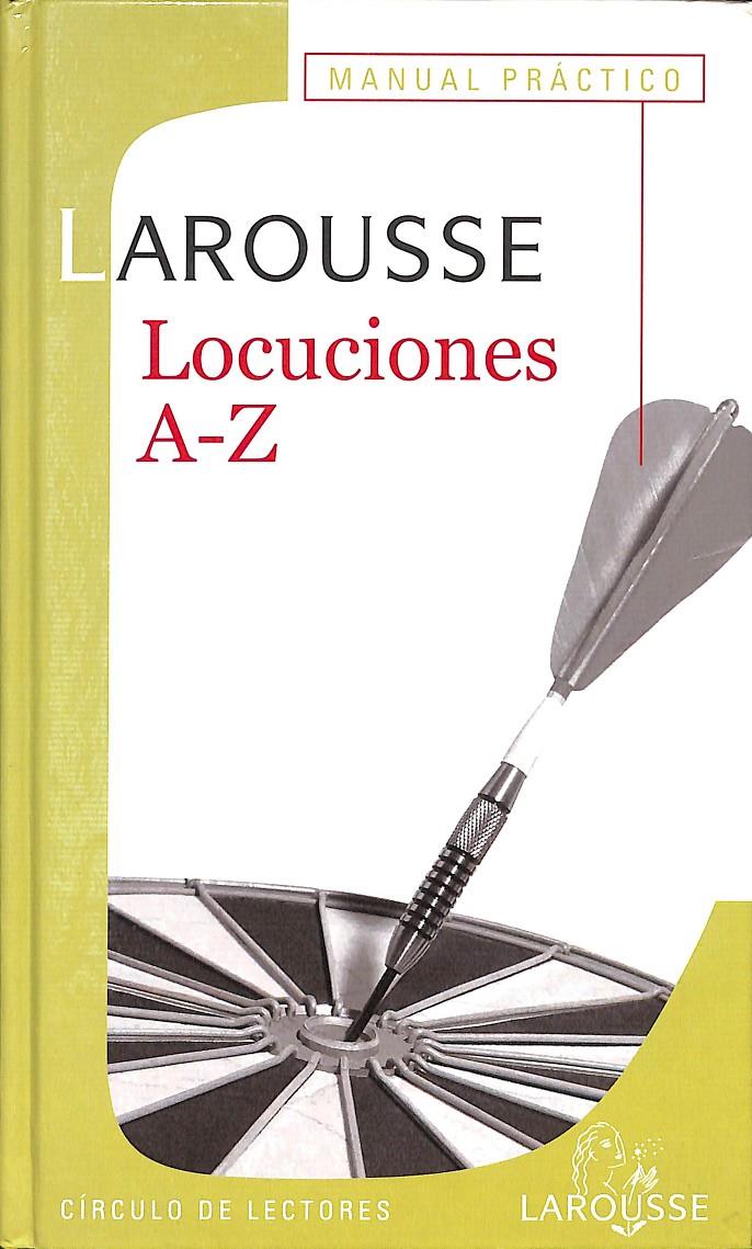 MANUAL PRÁCTICO DE LOCUCIONES A - Z | 9788422687139