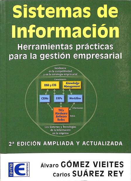 SISTEMAS DE INFORMACIÓN. HERRAMIENTAS PRÁCTICAS PARA LA GESTIÓN EMPRESARIAL | ALVARO GOMEZ VIEITES