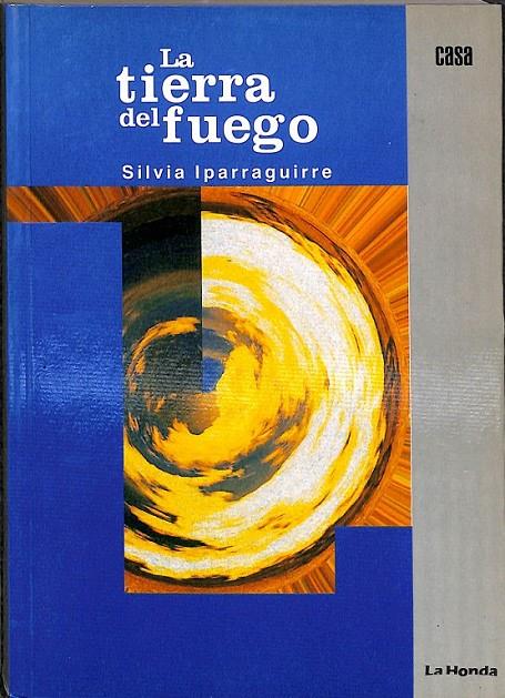 LA TIERRA DE FUEGO | 9789592600416 | SILVIA IPARRAGUIRRE