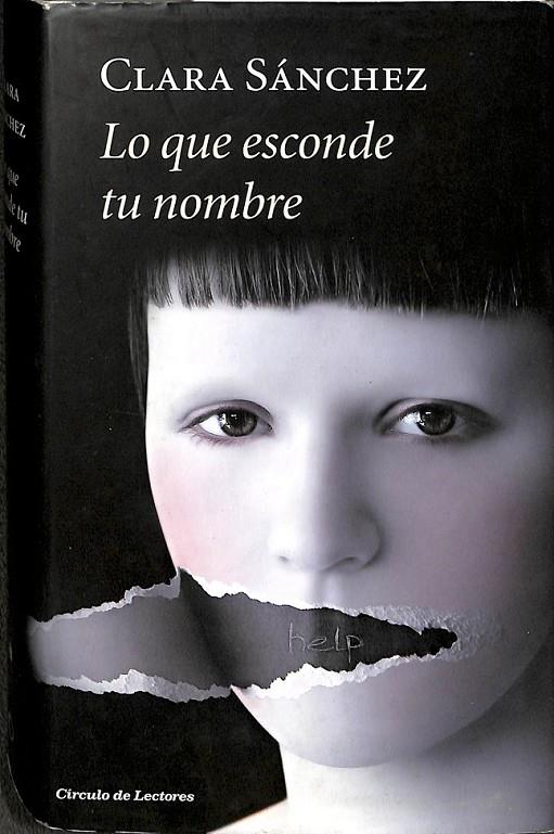LO QUE ESCONDE TU NOMBRE | 9788467241266 | CLARA SANCHEZ