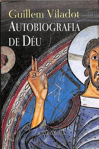 AUTOBIOGRAFIA DE DEU (CATALÁN) | VILADO PUIG, GUILLEM