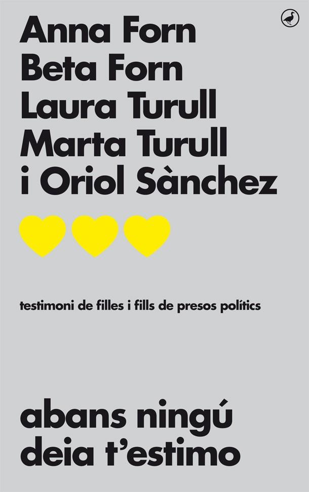 ABANS NINGÚ DEIA T'ESTIMO  (CATALÁN) | 9788416673711 | FORN, ANNA / FORN, BETA / TURULL, LAURA / TURULL, MARTA / SÁNCHEZ, ORIOL