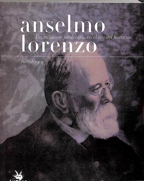 UN MILITANTE PROLETARIO EN EL OJO DEL HURACÁN | LORENZO ANSELOMO