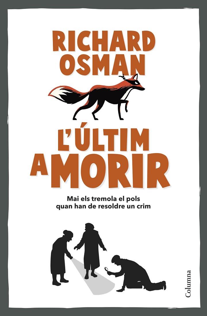 L'ÚLTIM A MORIR (CATALÁN) | OSMAN, RICHARD