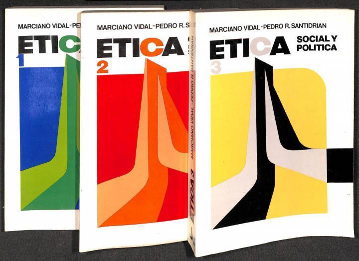 1 - ÉTICA PERSONAL: LAS ACTITUDES ÉTICAS / 2 - ÉTICA COMUNITARIA: CONVIVENCIA, SEXUALIDAD, FAMILIA / 3 - ÉTICA SOCIAL Y POLÍTICA. (3 VOL.) | MARCIANO VIDAL / PEDRO R. SANTIDRIAN