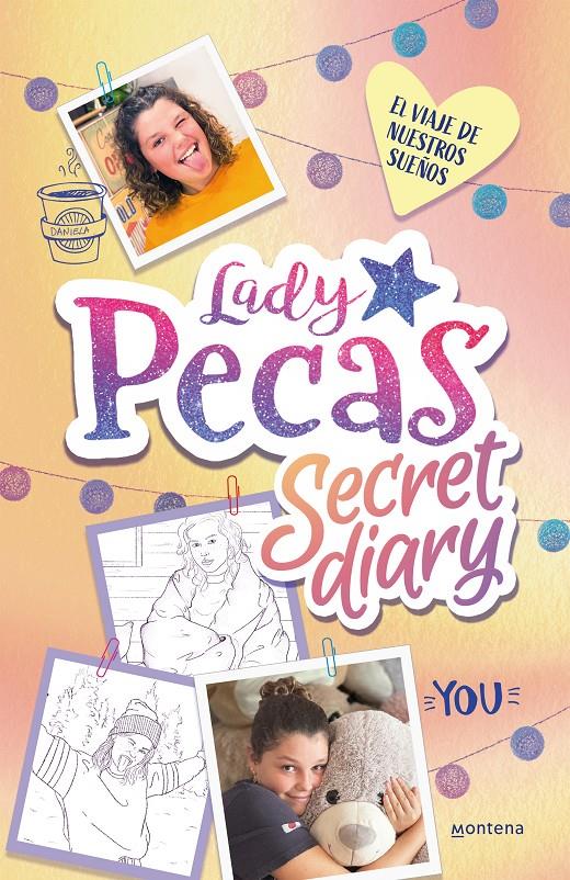 EL VIAJE DE NUESTROS SUEÑOS (LADY PECAS SECRET DIARY 2) | LADY PECAS
