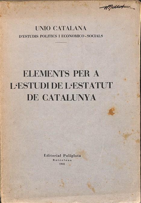ELEMENTS PER A L'ESTUDI DE L'ESTATUT DE CATALUNYA (CATALÁN)