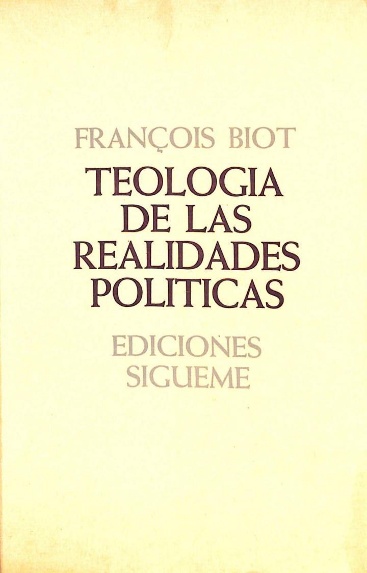 TEOLOGÍA DE LAS REALIDADES POLÍTICAS | 9788430105571 | FRANÇOIS BIOT