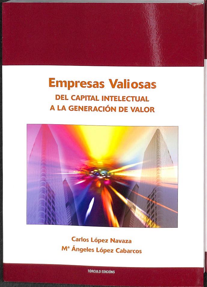 EMPRESAS VALIOSAS | 9788484083566 | LÓPEZ NAVAZA, CARLOS / LÓPEZ CABARCOS, Mª ÁNGELES