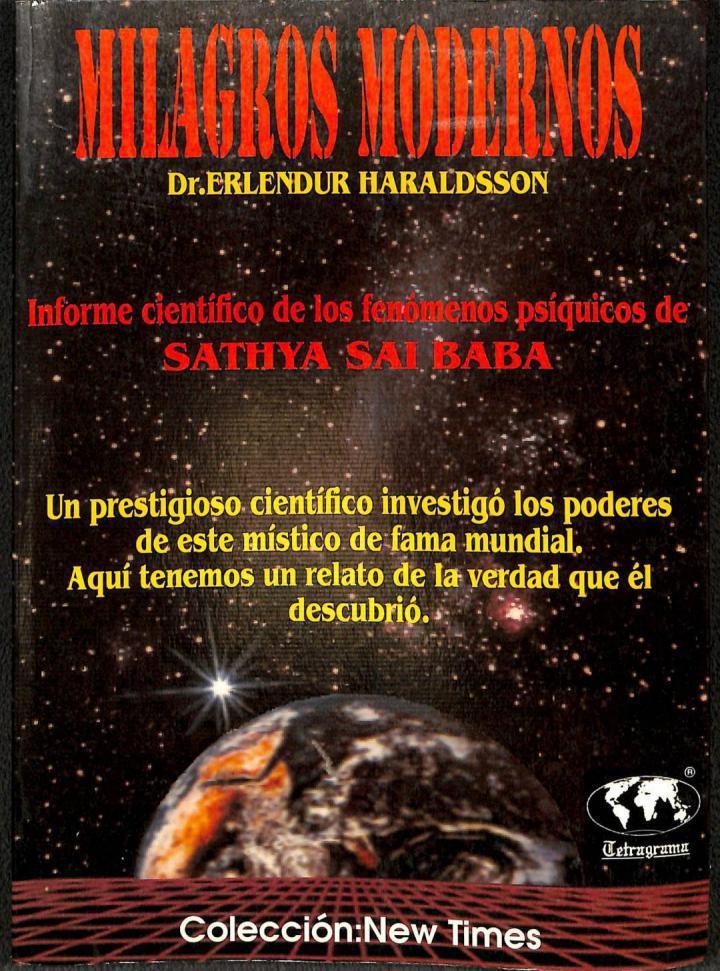 MILAGROS MODERNOS - INFORME CIENTÍFICO DE LOS FENÓMENOS PSÍQUICOS DE SATHYA SAI BABA | 9788488523006 | ERLENDUR HARALDSSON