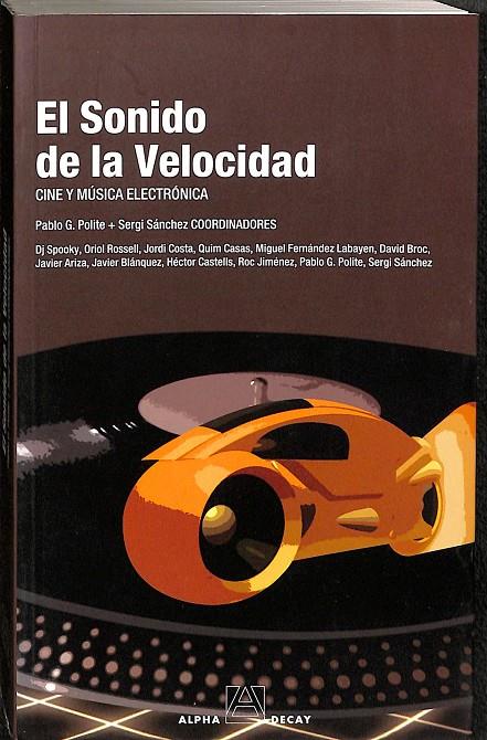 EL SONIDO DE LA VELOCIDAD | SÁNCHEZ MARTÍ, SERGI/GARCÍA POLITE, PABLO