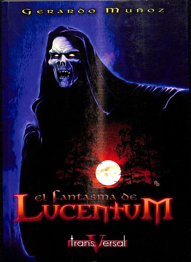 EL FANTASMA DE LUCETUM | 9788493282042 | MUÑOZ LORENTE, GERARDO