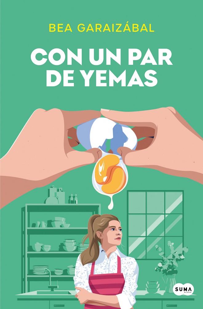 CON UN PAR DE YEMAS | GARAIZÁBAL, BEATRIZ
