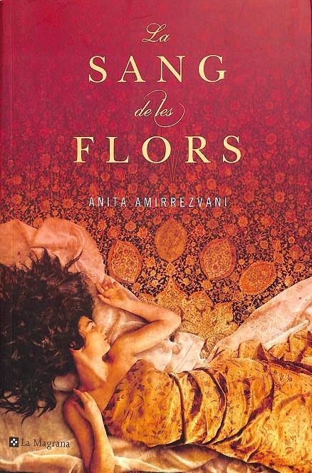 LA SANG DE LES FLORS (CATALÁN) | 9788498671445 | AMIRREZVANI ANITA