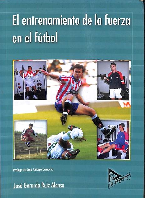EL ENTRENAMIENDO DE LA FUERZA EN EL FÚTBOL | JOSE GERARDO RUIZ ALONSO