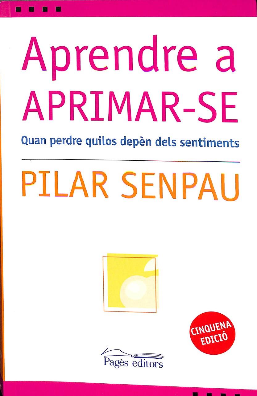 APRENDRE A APRIMAR-SE (CATALÁN) | SENPAU, PILAR