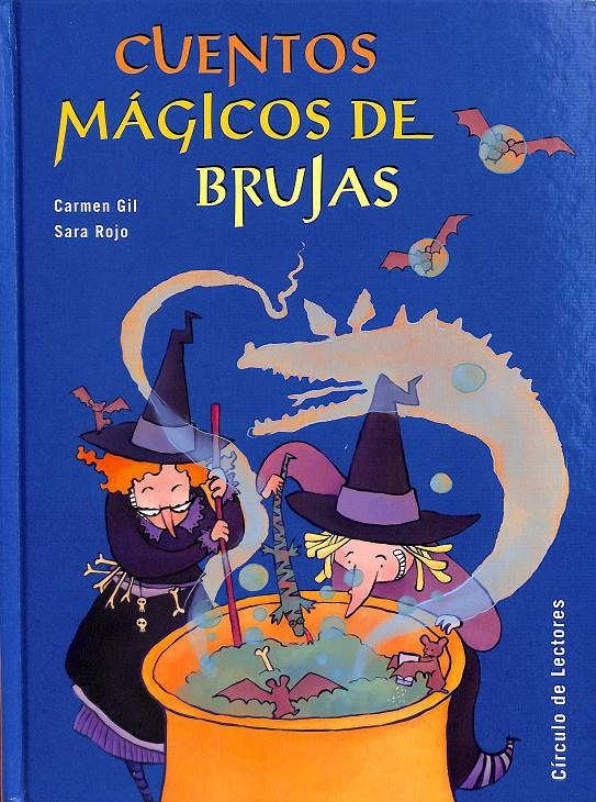 CUENTOS MAGICOS DE BRUJAS | 9788467209150 | CARMEN GIL, SAARA ROJO