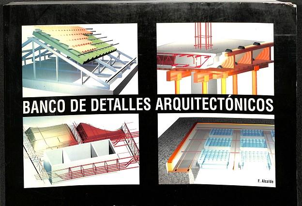 BANCO DE DETALLES ARQUITECTÓNICOS | F. ALCALDE. 