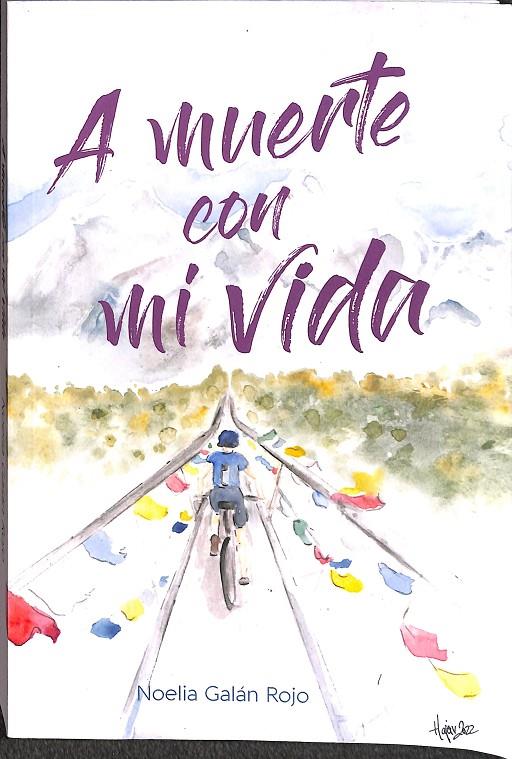 A MUERTE CON MI VIDA | NOELIA GLAN ROJO