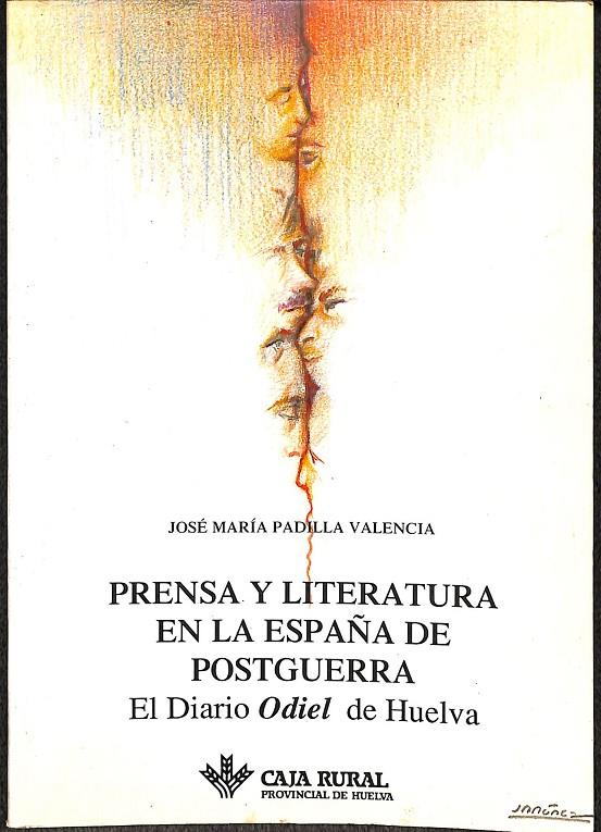 PRENSA Y LITERATURA EN LA ESPAÑA DE POSGUERRA | JOSÉ MARÍA PADILLA VALENCIA