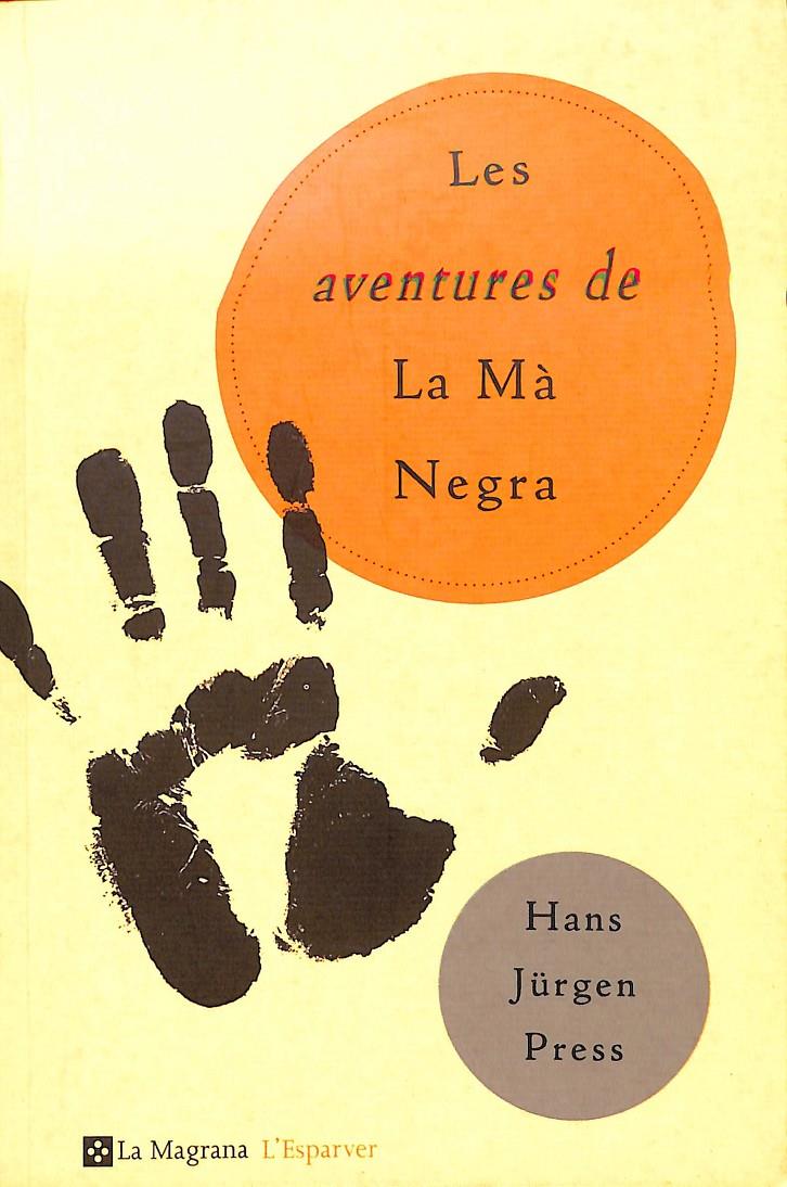 LES AVENTURES DE LA MÀ NEGRA (CATALÁN) | PRESS, HANS JÜRGEN